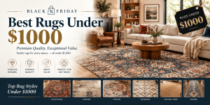 Best Black Friday Rugs Under $1,000